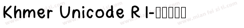 Khmer Unicode R1字体转换